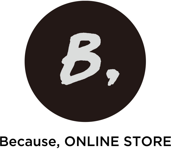 Because, ONLINE STORE